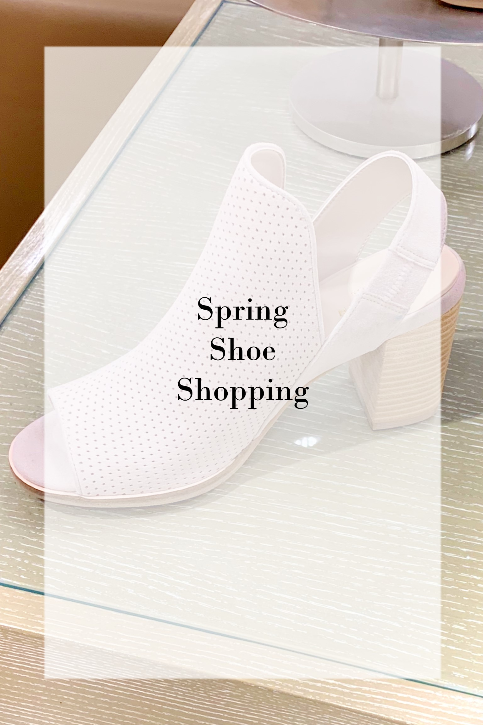 Spring Shoe Shopping